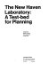 The New Haven laboratory ; a test-bed for planning /