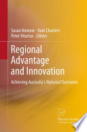 Regional advantage and innovation : achieving Australia's national outcomes /