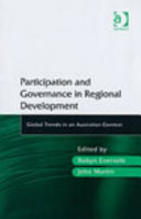 Participation and governance in regional development : global trends in an Australian context /