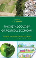 The methodology of political economy : studying the global rural-urban matrix /