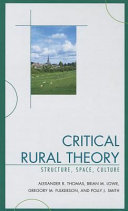 Critical rural theory : structure, space, culture /