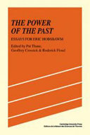 The Power of the past : essays for Eric Hobsbawm /