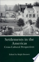 Settlements in the Americas : cross-cultural perspectives /