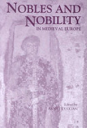 Nobles and nobility in medieval Europe : concepts, origins, transformations /