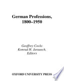 German professions, 1800-1950 /