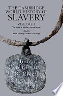 The Cambridge world history of slavery /