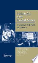 Latino/as in the United States : changing the face of America /