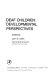 Sign language of the deaf : psychological, linguistic, and sociological perspectives /