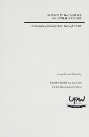 Science in the service of animal welfare : a chronicle of seventy-five years of UFAW /