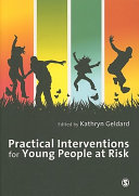 Practical interventions for young people at risk /
