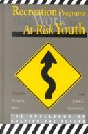 Recreation programs that work for at-risk youth : the challenge of shaping the future /