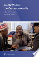 Youth work in the Commonwealth : a growth profession /