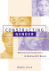 Constructing gender : multicultural perspectives in working with women /