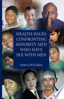 Health issues confronting minority men who have sex with men /