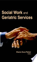 Social Work and Geriatric Services /