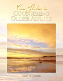 Case studies in counseling older adults /