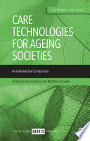 CARE TECHNOLOGIES FOR AGEING SOCIETIES : AN INTERNATIONAL COMPARISON.