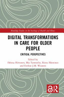 Digital transformations in care for older people : critical perspectives /