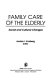 Family care of the elderly : social and cultural changes /