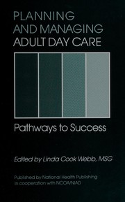 Planning and managing adult day care : pathways to success /
