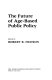 The future of age-based public policy /