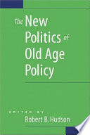 The new politics of old age policy /