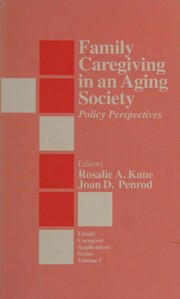 Family caregiving in an aging society : policy perspectives /