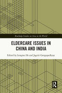 Eldercare issues in China and India /