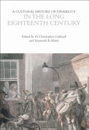 A cultural history of disability in the long eighteenth century /