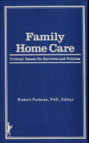 Family home care : critical issues for services and policies /