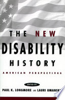 The new disability history : American perspectives /