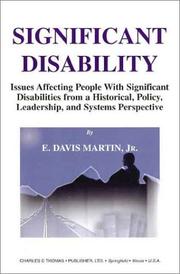 Significant disability : issues affecting people with significant disabilities from a historical, policy, leadership, and systems perspective /