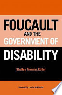 Foucault and the government of disability /