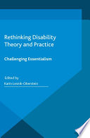 Rethinking disability theory and practice : challenging essentialism /