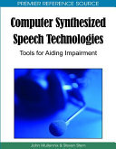 Computer synthesized speech technologies : tools for aiding impairment /