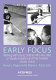 Early focus : working with young blind and visually impaired children and their families /