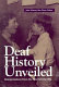 Deaf history unveiled : interpretations from the new scholarship /