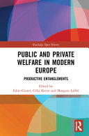 Public and private welfare in modern Europe productive entanglements /