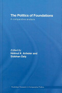 The politics of foundations : a comparative analysis /