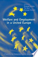 Welfare and employment in a united Europe : a study for the Fondazione Rodolfo Debenedetti /