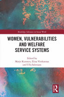 Women, vulnerabilities and welfare service systems /