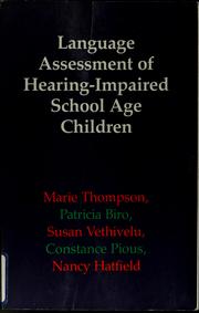 Language assessment of hearing-impaired school age children /