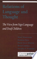 Relations of language and thought : the view from sign language and deaf children /