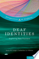 Deaf identities : exploring new frontiers /