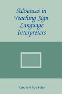 Advances in teaching sign language interpreters /