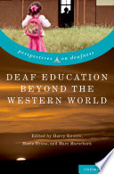 Deaf education beyond the western world : context, challenges, and prospects /