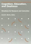 Cognition, education, and deafness : directions for research and instruction /