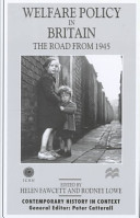Welfare policy in Britain : the road from 1945 /