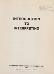 Introduction to interpreting : [for interpreters/translators, hearing impaired consumers, hearing consumers] /