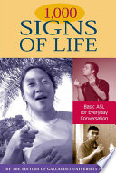 1,000 signs of life : basic ASL for everyday conversation /